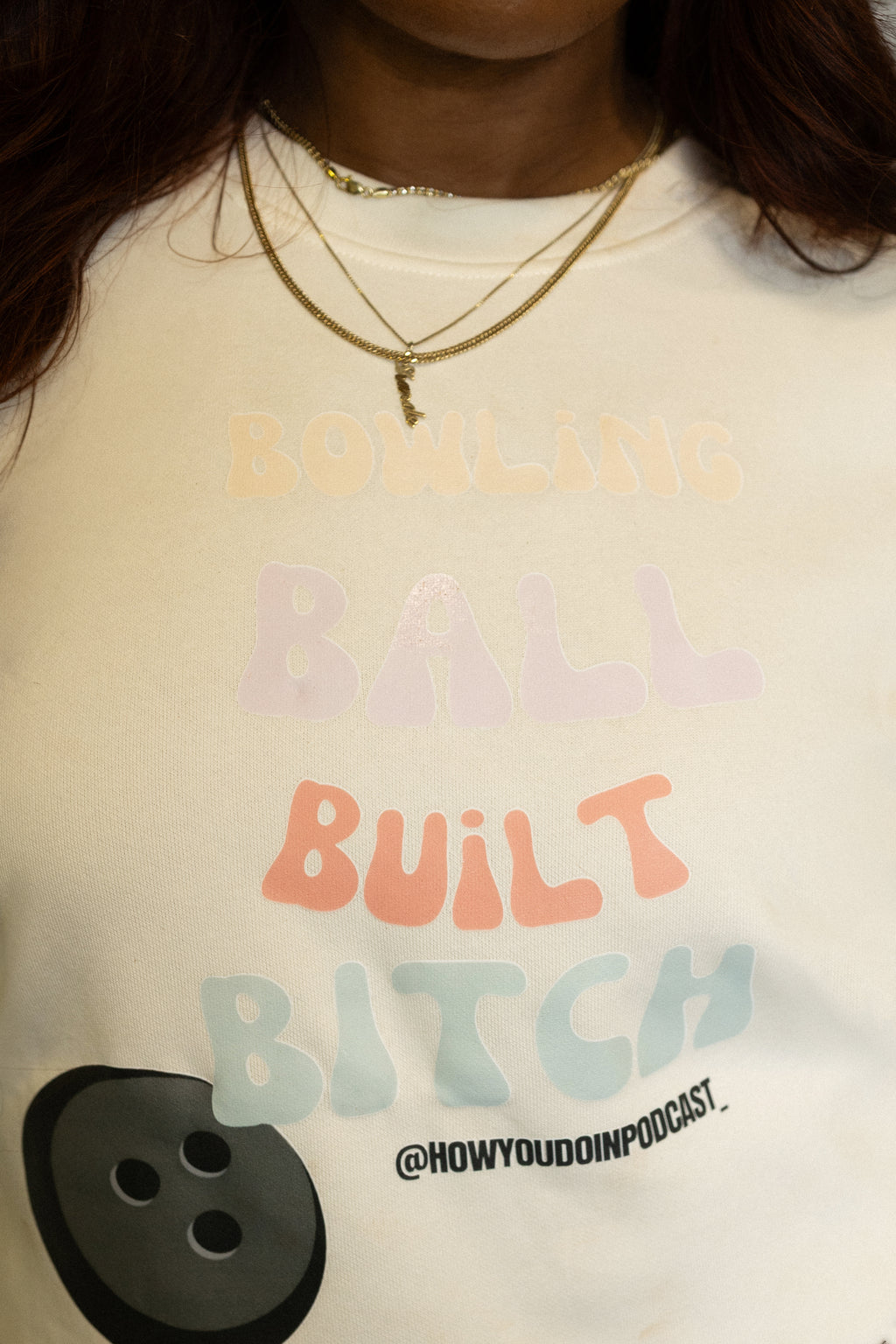 Bowling Ball Built B*tch Crew Neck